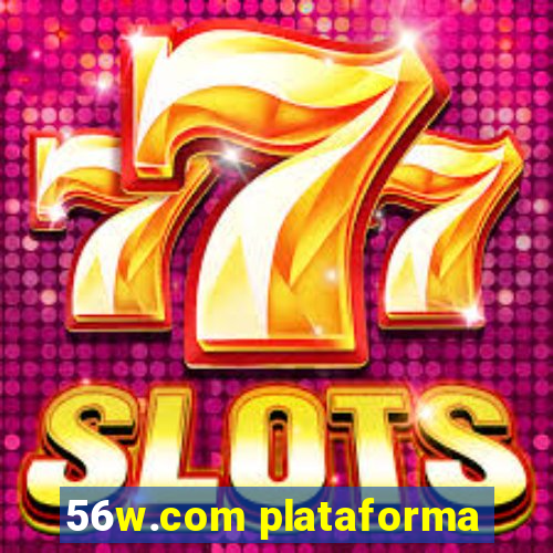 56w.com plataforma